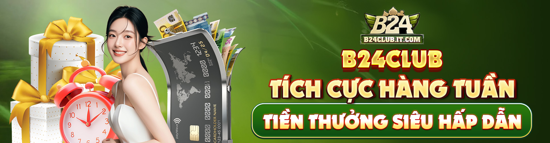 _B24CLUB - TÍCH CỰC HÀNG TUẦN TIỀN THƯỞNG SIÊU HẤP DẪN _