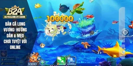 Bắn Cá Long Vương