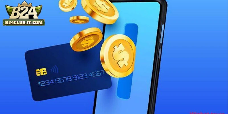Lợi ích khi nạp tiền vào B24CLUB