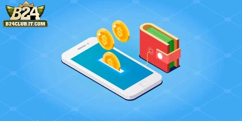 Các phương thức nạp tiền B24CLUB phổ biến nhất 2025