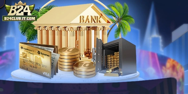 Các hình thức rút tiền B24CLUB nổi bật năm 2025